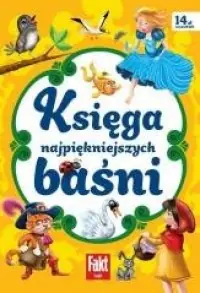 Fakt Bajki. Księga najpiękniejszych baśni Hit sprzedaży