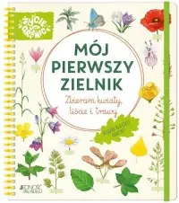 Mój pierwszy zielnik. Zbieram kwiaty, liście i trawy Ekspresowa dostawa