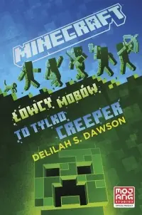 Kup teraz Minecraft. łowcy mobów. To tylko creeper