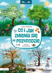 Ostatnia szansa Od...do. Co i jak zmienia się w przyrodzie