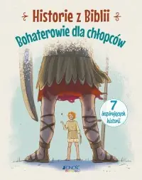 Historie z Biblii. Bohaterowie dla chłopców Obniżka ceny