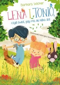 Nowy Lena i Tonio czyli świat gdy ma się kilka lat