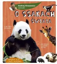 Szybka wysyłka Andrzej Kruszewicz opowiada o ssakach świata