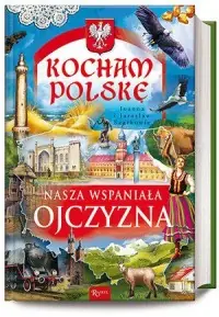 Do wyczerpania zapasów Nasza wspaniała Ojczyzna. Seria: Kocham Polskę