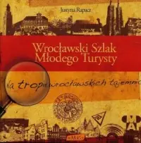Wrocławski Szlak Młodego Turysty Ostatnie sztuki