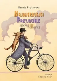 Najwierniejsi przyjaciele. Niezwykłe psie historie Szybka dostawa