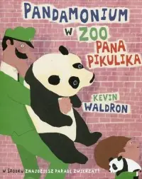 Pandamonium w zoo Pana Pikulika Oferta limitowana