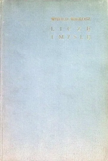 Liczę i myślę, 1938 r. Tylko dziś