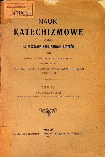 Nauki katechizmowe o przykazaniach Tom IV 1910 r. Do wyczerpania zapasów