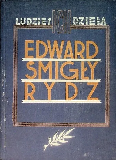 Edward Śmigły Rydz generalny inspektor sił zbrojnych zarys życia i działalności 1936 r. Tani