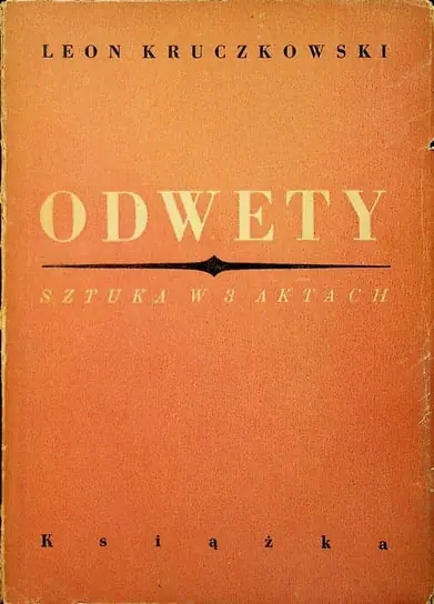 Odwety Sztuka w 3 aktach 1948 r. Nowość