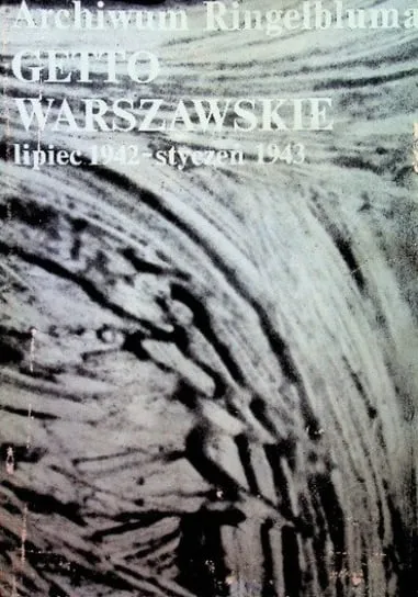 Archiwum Ringelbluma Getto Warszawskie lipiec 1942 styczeń 1943 Oferta
