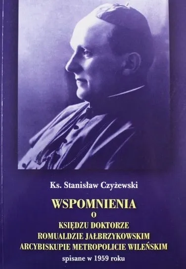 Wspomnienia o Księdzu doktorze Romualdzie Jałbrzykowskim Niska cena
