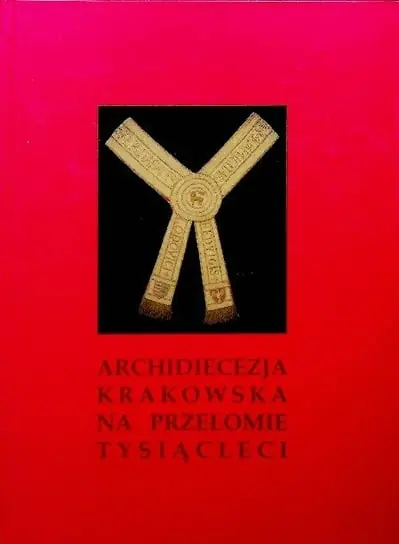 Darmowy zwrot Archidiecezja krakowska na przełomie tysiącleci