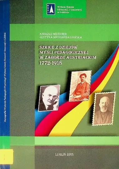 Łatwy zwrot Szkice z dziejów myśli pedagogicznej w zaborze austriackim 1772 - 1918