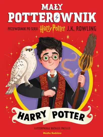 Harry Potter. Mały potterownik. Przewodnik po serii Harry Potter. Zamów dziś