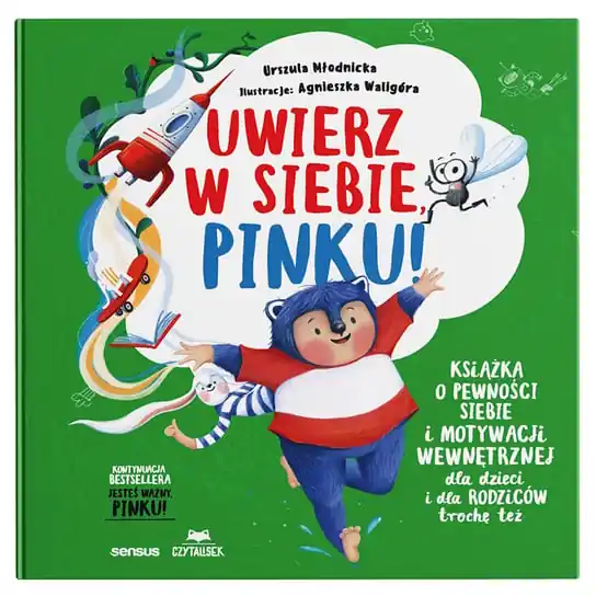 Szybka dostawa Uwierz w siebie, Pinku! Książka o pewności siebie i motywacji wewnętrznej dla dzieci i rodziców trochę też
