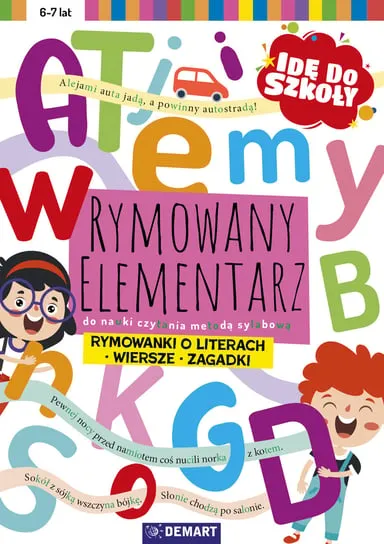 Rymowany elementarz do nauki czytania metodą sylabową. Idę do szkoły Najlepsza cena