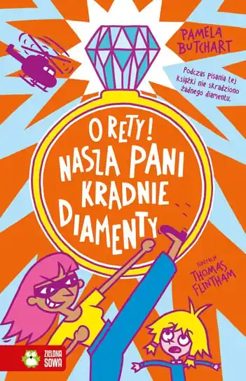 Nowy O rety! Nasza pani kradnie diamenty. Szkolne szaleństwa