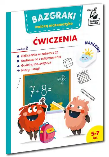 Niska cena Bazgraki ćwiczą matematykę. Ćwiczenia. Poziom 2. Kapitan Nauka