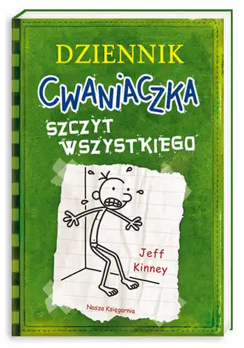 Do wyczerpania zapasów Szczyt wszystkiego. Dziennik cwaniaczka. Tom 3