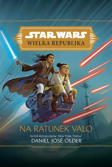 Obniżka ceny Star Wars. Wielka Republika. Na ratunek Valo. Disney