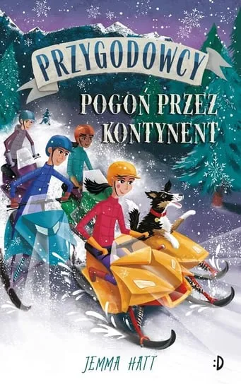 Sprawdź teraz Pogoń przez kontynent. Przygodowcy. Tom 4