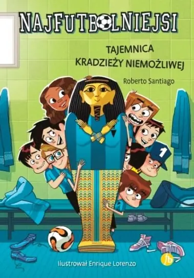 Kup online Tajemnica kradzieży niemożliwej. Najfutbolniejsi. Tom 5