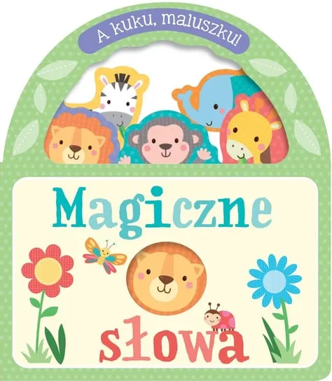 Magiczne słowa. A kuku, maluszku! Ograniczona ilość
