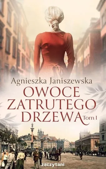 Owoce zatrutego drzewa. Tom 1 Wysoka jakość