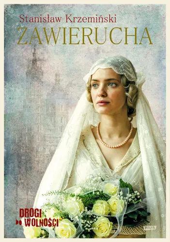 Nowy Zawierucha. Drogi do wolności. Tom 3