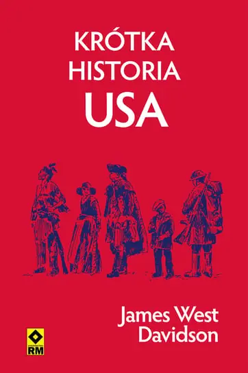 Krótka historia USA Ostatnie sztuki