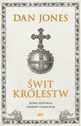 Świt królestw. Jasna historia wieków ciemnych Hit cenowy