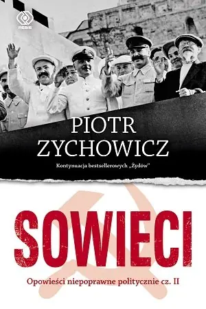 Sowieci. Opowieści niepoprawne politycznie. Część 2 Okazja