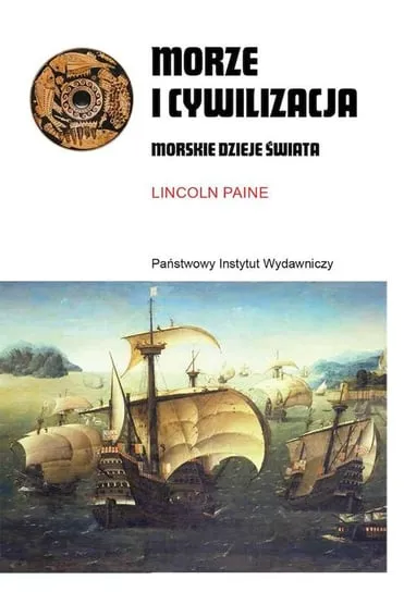Morze i cywilizacja. Morskie dzieje świata Dostępne od ręki