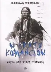 Premium W kraju komanczów. Wojna nad rzeką czerwoną