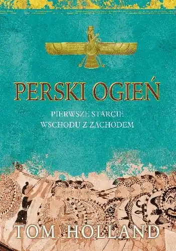 Oferta Perski Ogień. Pierwsze Starcie Wschodu z Zachodem