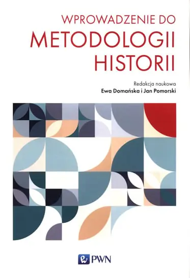 Nowy Wprowadzenie do metodologii historii