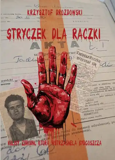 Super okazja Stryczek dla Rączki. Zbrodnia, która wstrząsnęła Bydgoszczą