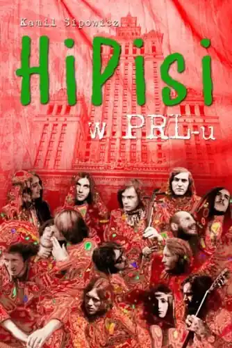 Hipisi w PRL-u Darmowa dostawa