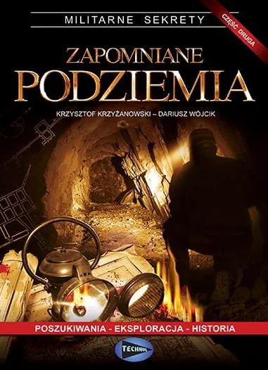 Wyjątkowa oferta Zapomniane podziemia. Część 2