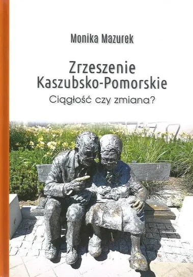 Nie przegap Zrzeszenie Kaszubsko-Pomorskie ciągłość czy zmiana