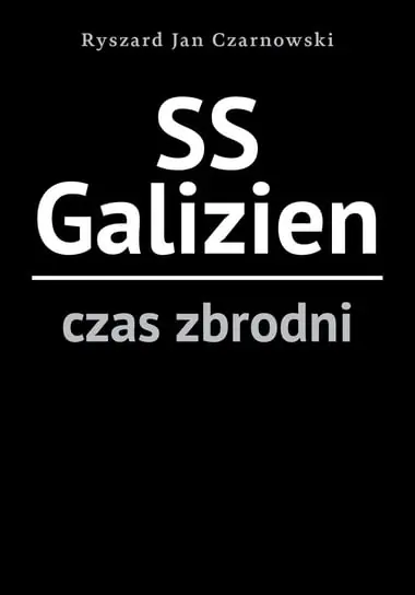 SS Galizien. Czas zbrodni Szybka dostawa