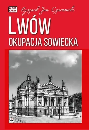 Bestseller Lwów. Okupacja sowiecka