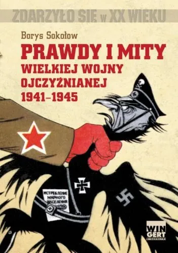 Zniżka Prawdy i mity Wielkiej Wojny Ojczyźnianej 1941-1945