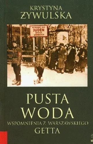 Ograniczona ilość Pusta Woda Wspomnienia z Warszawskiego Getta