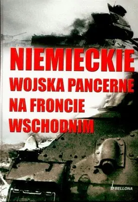 Niemieckie Wojska Pancerne na Froncie Wschodnim Wybór klientów