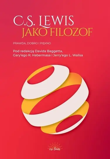 Kup online C.S. Lewis jako filozof. Prawda, dobro i piękno