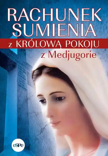 Rachunek sumienia z Królową Pokoju z Medjugorie Super okazja