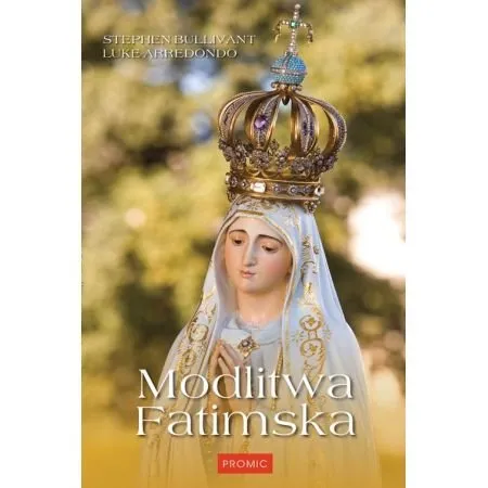 Modlitwa Fatimska Zamów teraz